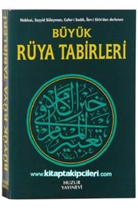 HUZUR Büyük Rüya Tabirleri