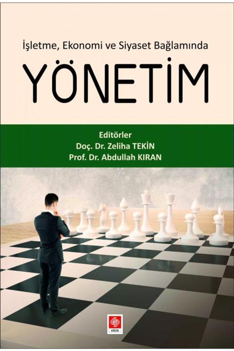 Ekin Yayınevi İşletme, Ekonomi ve Siyaset Bağlamında Yönetim