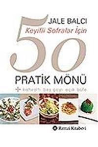 Remzi Kitabevi Keyifli Sofralar İçin 50 Pratik Mönü 226294 - Jale Balcı