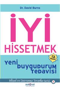 Psikonet Iyi Hissetmek - Dr. David D. Burns - Yayınları - Çalıkuşu Kitap Evi