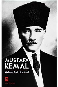 Ötüken Neşriyat Mustafa Kemal - Mehmet Emin Yurdakul