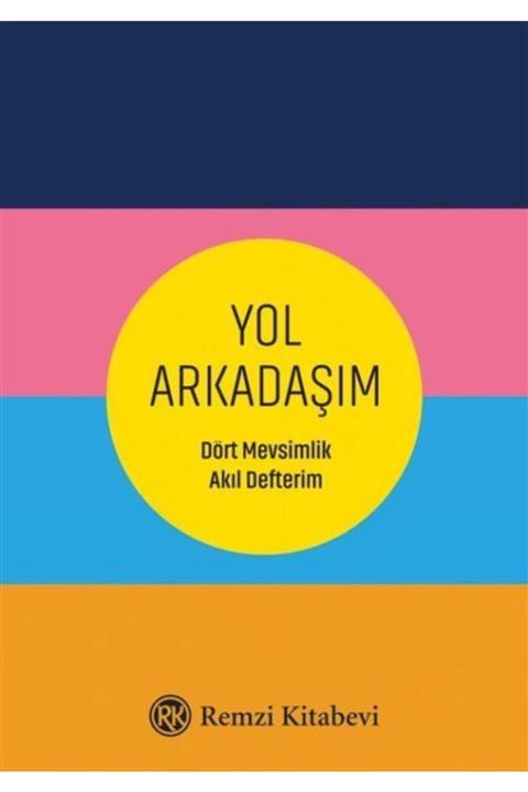Remzi Kitabevi Yol Arkadaşım - Dört Mevsimlik Akıl Defterim