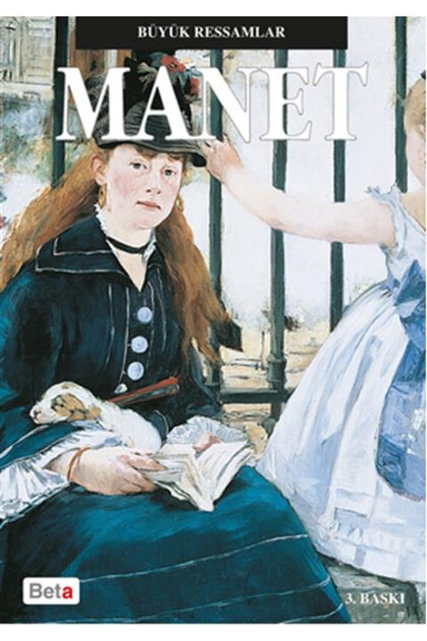 Beta Basım Yayım Büyük Ressamlar - Manet