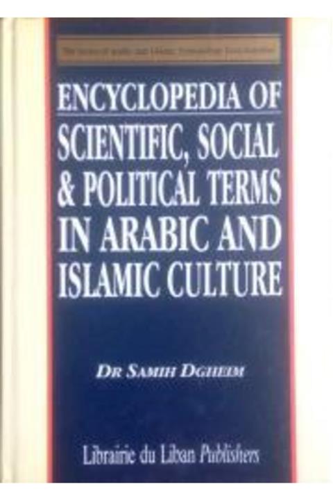 Arapça Kaynak Yayınları Encyclopedıa Of Scıentıfıc, Socıal & Polıtıcal Terms In Arabıc And Islamıc Culture Ulumul Ictimaiye