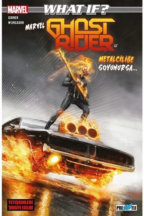 Presstij Kitap Marvel What If  Marvel Ghost Rider Ile Metalciliğe Soyunursa