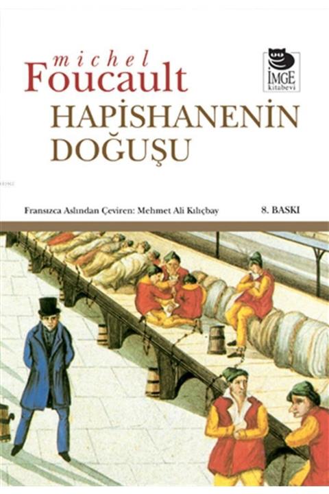 İmge Kitabevi Yayınları Hapishanenin Doğuşu Michel Foucault