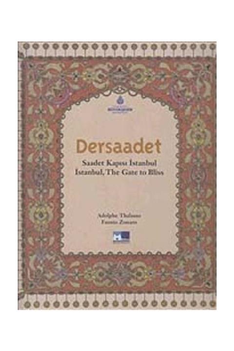 Kültür A.Ş. Dersaadet - Saadet Kapısı İstanbul - İstanbul, The Gate to Bliss