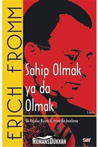 Say Yayınları Sahip Olmak Ya Da Olmak Erich Fromm