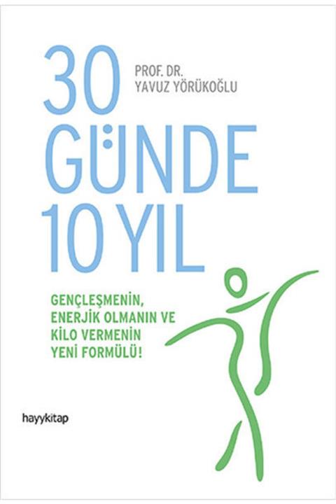 Hayykitap - 30 Günde 10 Yıl / Yavuz Yörükoğlu