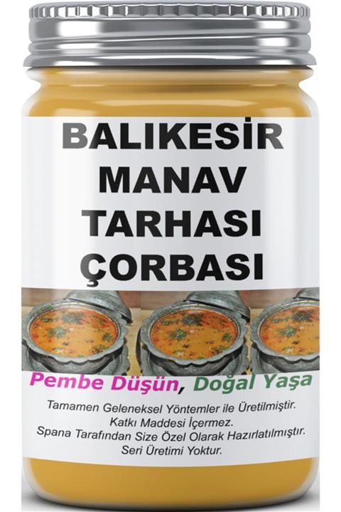 SPANA Balıkesir Manav Tarhası Çorbası Ev Yapımı Katkısız 330gr