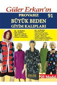 RAMAZANNAKİSVEHOBİ Güler Erkan Sayı 91 Provasız Büyük Beden Giyim Kalıpları Beden: 44-54