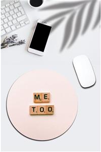 pixolog Me Too Yazılı Yuvarlak Mouse Pad 1240