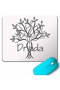 Kendim Seçtim Ağaç Perisi Drıada Drayad Mouse Pad