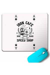 Kendim Seçtim Kupa As Iskambil Iron Cafe Rıde Hard Speed Shop Mouse Pad