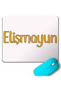 Kendim Seçtim Elişmayun Ilişmeyin Karışmayın Karadeniz Mouse Pad