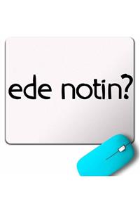 Kendim Seçtim Ede Notin Kahraman Maraş Kahramanmaraş Şivesi Mouse Pad