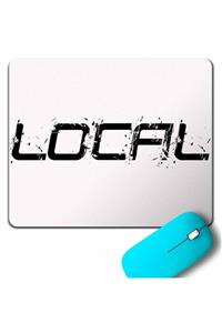 Kendim Seçtim Local Lokal Yerel Özel Farklı Dizyan Mouse Pad