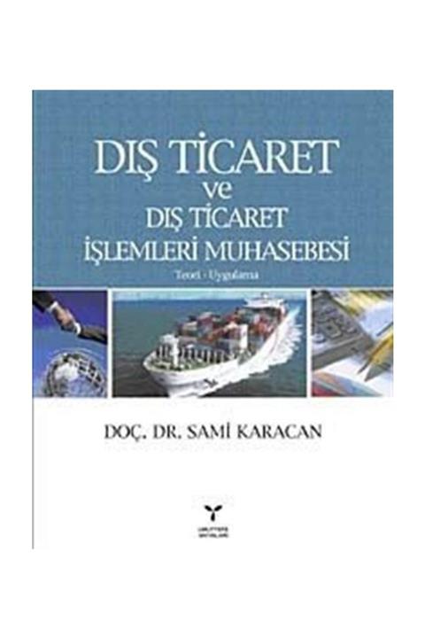 Umuttepe Yayınları Dış Ticaret ve Dış Ticaret İşlemleri Muhasebesi