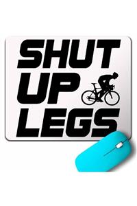 Kendim Seçtim Shut Up Legs Mountain Bike Bisiklet Bıcycle Mouse Pad