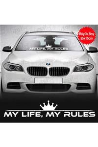 Asilmeydan My Life, My Rules Ön Cam Büyük Boy Beyaz Sticker, Araba, Etiket, Aksesuar, Tuning, Modifiye, Arma