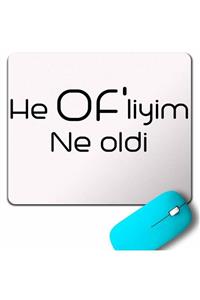 Kendim Seçtim He Ofliyim Ne Oldi Ofluyum Oldu Trabzon Of Mouse Pad