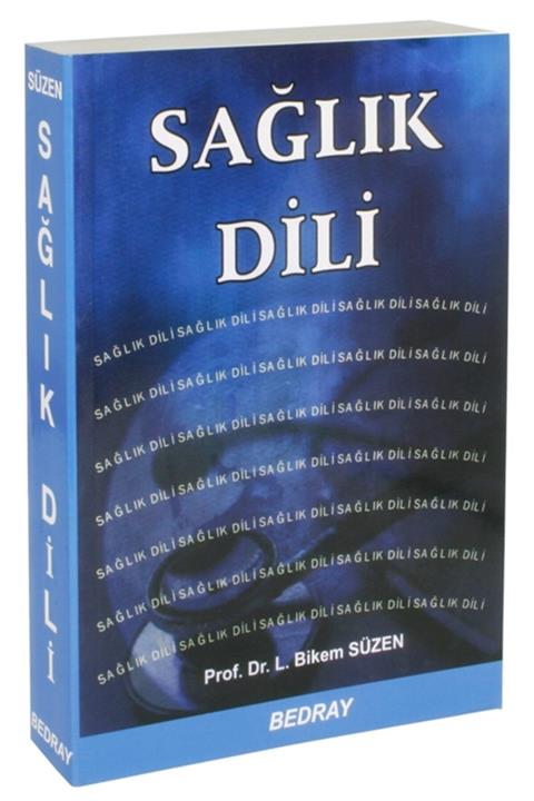 Bedray Yayınevi Sağlık Dili - L. Bikem Süzen 9786055989101