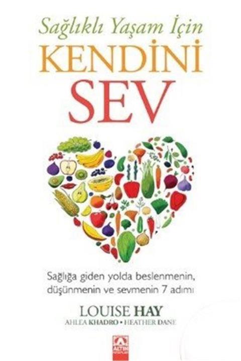 Altın Kitaplar Sağlıklı Yaşam İçin Kendini Sev