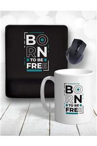 Atölye Çizgi Born To Be Free Bilek Destekli Mouse Pad Ve Kupa Bardak + Bardak Altlığı