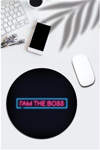 pixolog I'am The Boss Yazılı Yuvarlak Mouse Pad 1638