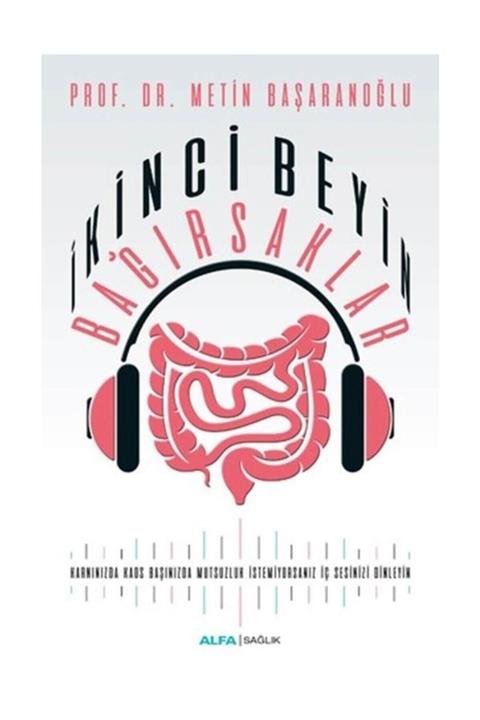 Alfa Yayınları Ikinci Beyin Bağırsaklar - Metin Başaranoğlu