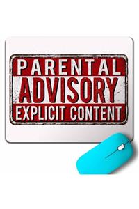 Kendim Seçtim Parental Advısory Explıcıt Content Mouse Pad