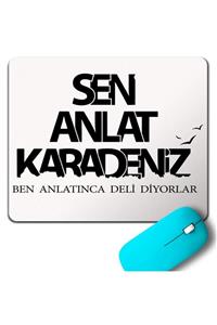 Kendim Seçtim Sen Anlat Karadeniz Tv Dizisi Logo Mouse Pad