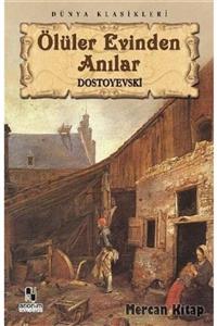 Kitap Zamanı Yayınları Ölüler Evinden Anılar - Fyodor Mihayloviç Dostoyevski 9786051002989