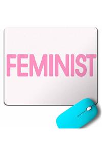 Kendim Seçtim Femınıst Af Güçlü Kadın Feminizm Mouse Pad