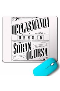 Kendim Seçtim Beşiktaş Deplasmanda Dersin Soran Olursa Mouse Pad