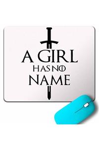 Kendim Seçtim A Gırl Has No Name Game Of Thrones Mouse Pad