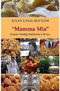 Yapı Kredi Yayınları Mamma Mia & Italyan Mutfağı Hakkında Çok Şey