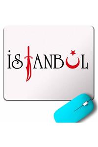 Kendim Seçtim Istanbul Tasarım Ay Yıldız Kılıç Hilal Mouse Pad