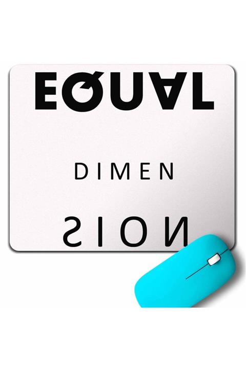 Kendim Seçtim Equal Dımen Sıon Dımensıons Mouse Pad