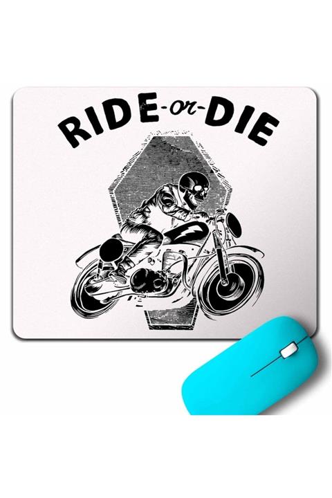 Kendim Seçtim Rıde Or Dıe Sür Ya Da Öl Ölüm Yarışı Motorcycle Mouse Pad