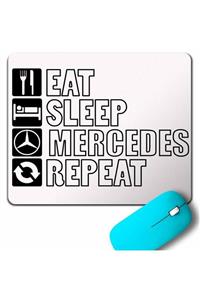 Kendim Seçtim Eat Sleep Mercedes Benz Repeat Amg Sport Drıft Mouse Pad