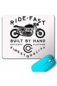 Kendim Seçtim Rıde Fast Notorcycles Buılt By Hand Clothıng Mouse Pad