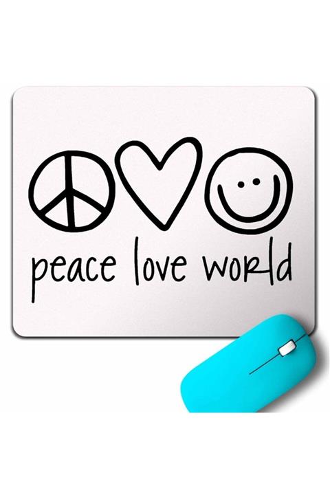 Kendim Seçtim Peace Love World Gülümse Pozitif Ol Mouse Pad