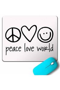 Kendim Seçtim Peace Love World Gülümse Pozitif Ol Mouse Pad