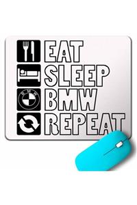 Kendim Seçtim Eat Sleep Bmw Repeat Drıft M Power Sport Mouse Pad