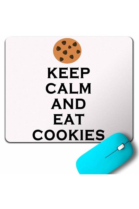Kendim Seçtim Keep Calm And Eat Cokıes Kurabiye Pasta Mouse Pad