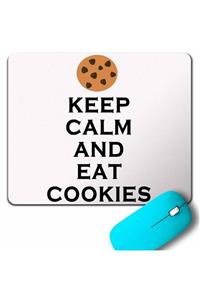 Kendim Seçtim Keep Calm And Eat Cokıes Kurabiye Pasta Mouse Pad