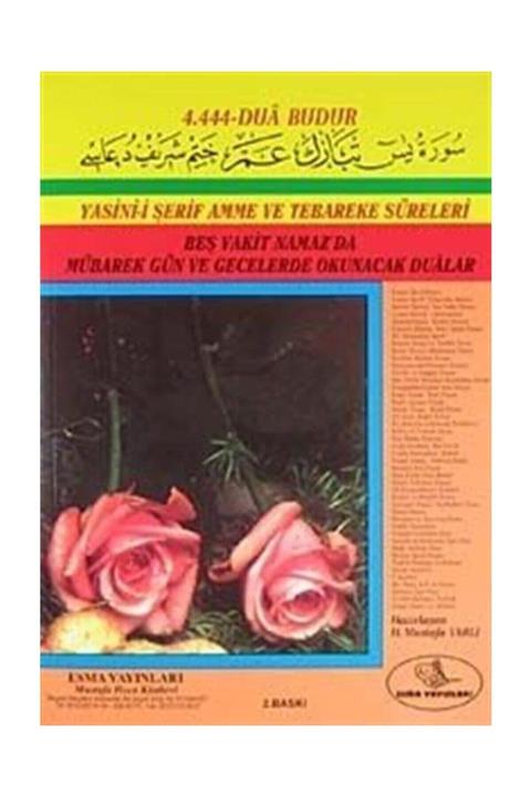 Esma Yayınları Yasin-i Şerif Amme Ve Tebareke Süreleri & Beş Vakit Namaz'da Mübarek Gün Okunacak Dualar