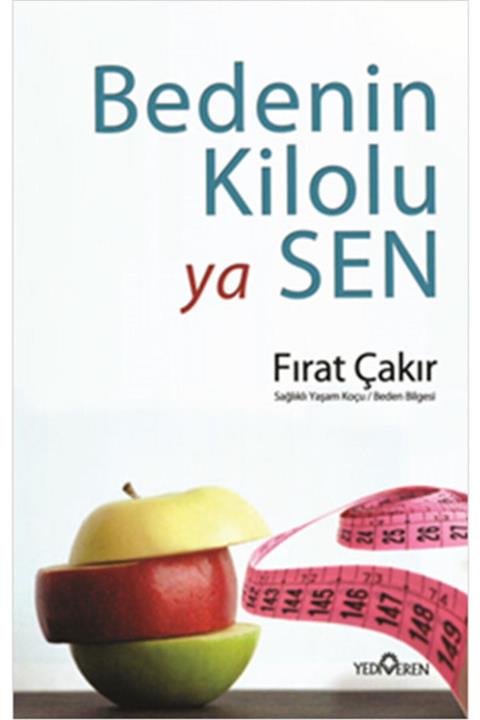Yediveren Yayınları Bedenin Kilolu Ya Sen