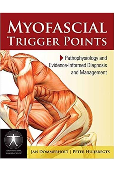 Ema Tıp Kitabevi Myofascial Trigger Points: Pathophysiology And Evidence-ınformed Diagnosis And Management: